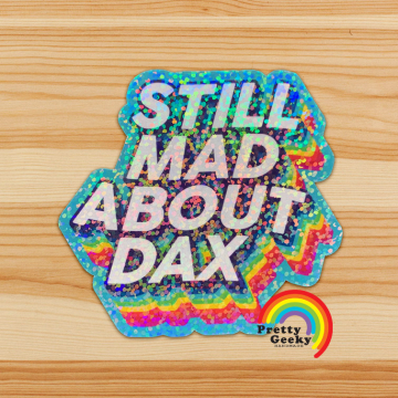 Holographic Still Mad About Dax