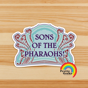 Art Nouveau The Mummy Quote Sticker : Pharoahs