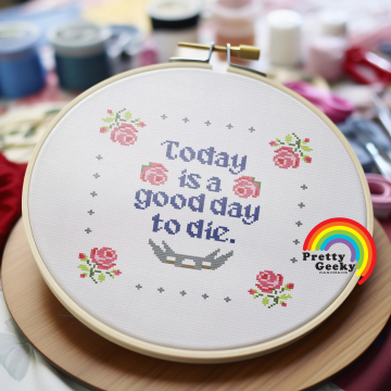 Cross Stitch Pattern: Good Day to Die